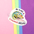 "No More Clowning Around" Chameleon Sticker